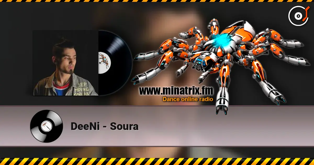 DeeNi - Soura escuchar online en alta calidad | Minatrix.FM