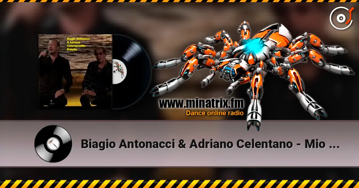 Biagio Antonacci & Adriano Celentano - Mio Fratello escuchar online en alta calidad | Minatrix.FM