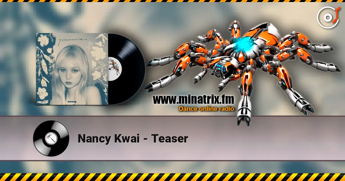 Nancy Kwai - Teaser escuchar online en alta calidad | Minatrix.FM