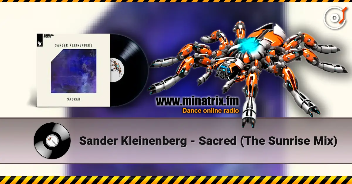 Sander Kleinenberg - Sacred (The Sunrise Mix) escuchar online en alta calidad | Minatrix.FM
