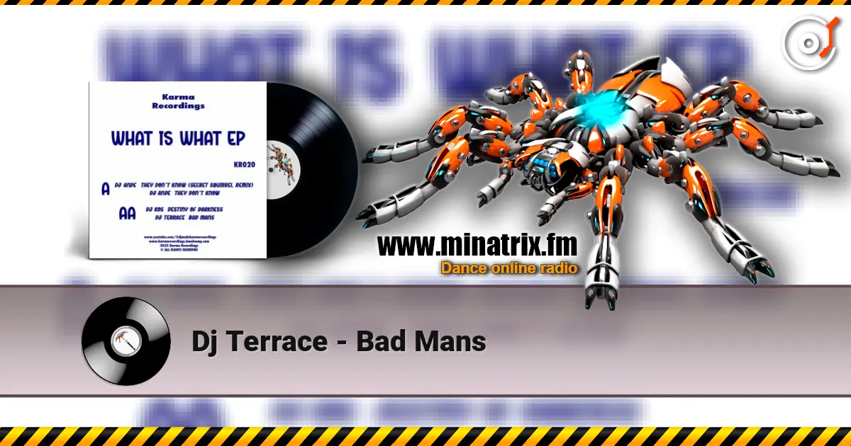Dj Terrace - Bad Mans escuchar online en alta calidad | Minatrix.FM