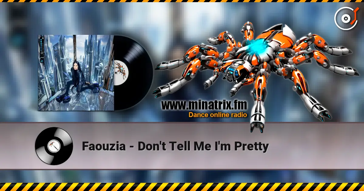 Faouzia - Don't Tell Me I'm Pretty escuchar online en alta calidad | Minatrix.FM