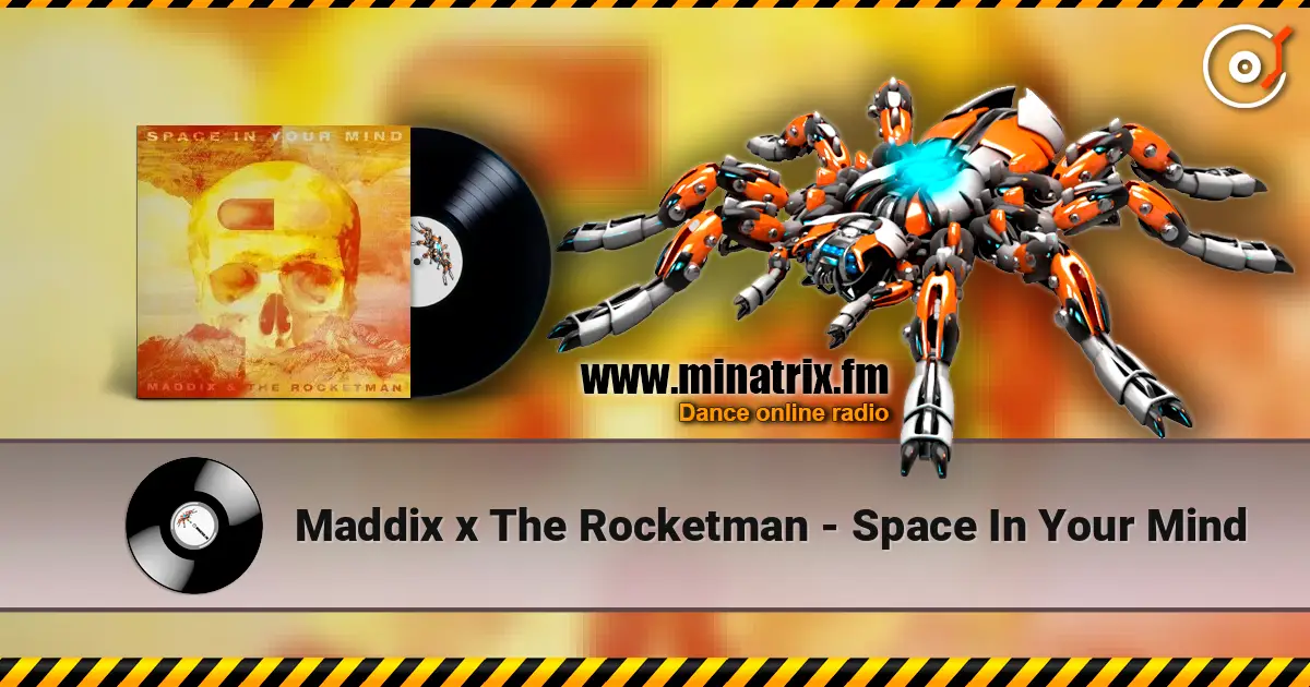Maddix x The Rocketman - Space In Your Mind escuchar online en alta calidad | Minatrix.FM