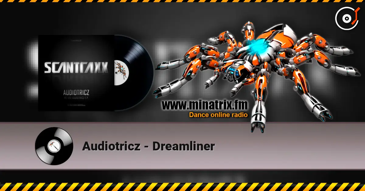 Audiotricz - Dreamliner escuchar online en alta calidad | Minatrix.FM