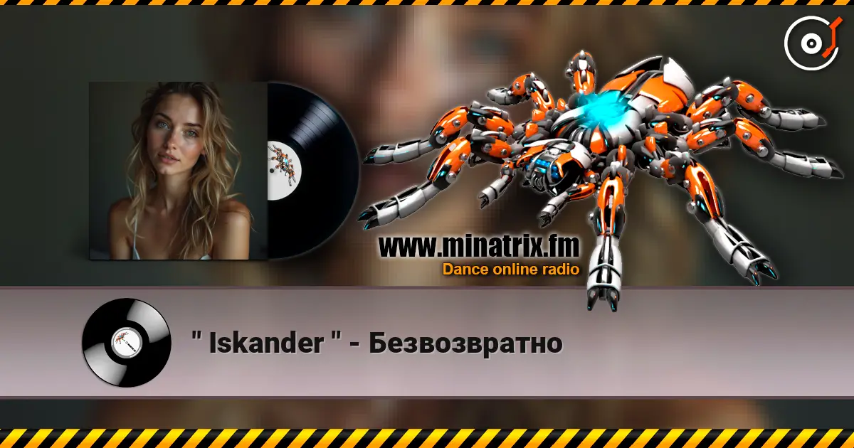 " Iskander " - Безвозвратно escuchar online en alta calidad | Minatrix.FM