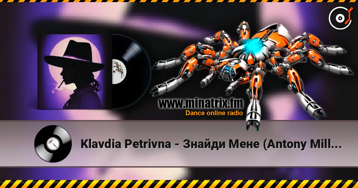 Klavdia Petrivna - Знайди Мене (Antony Millnor Remix) escuchar online en alta calidad | Minatrix.FM