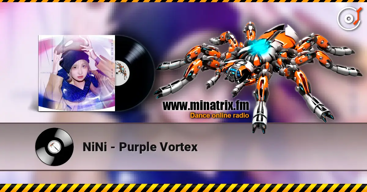 NiNi - Purple Vortex escuchar online en alta calidad | Minatrix.FM