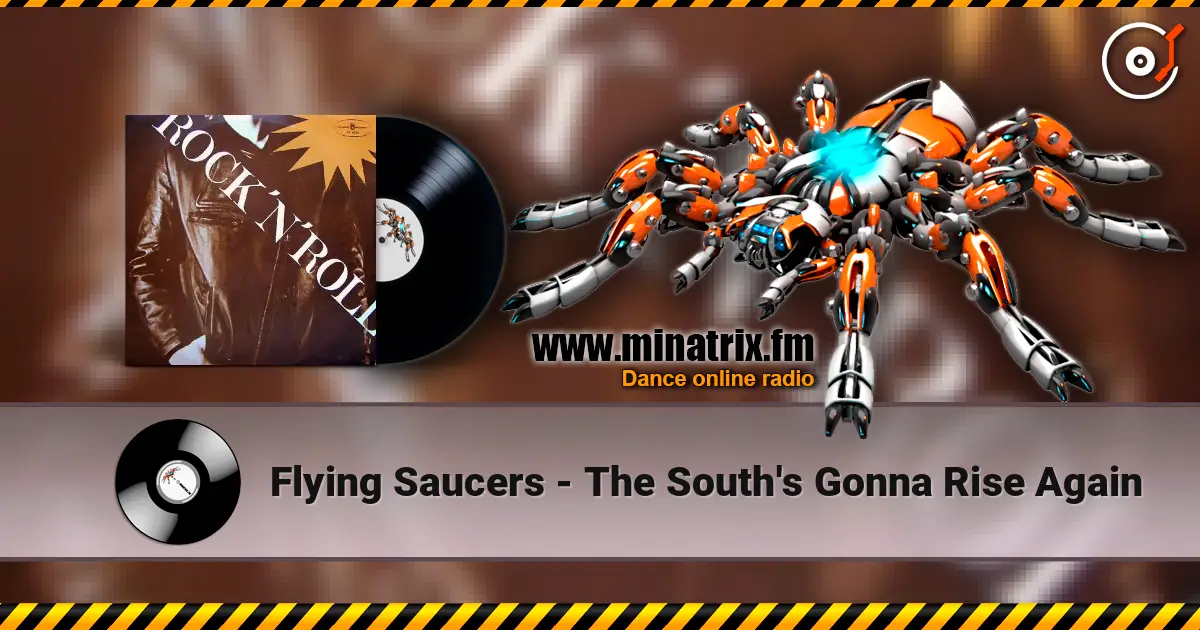 Flying Saucers - The South's Gonna Rise Again escuchar online en alta calidad | Minatrix.FM