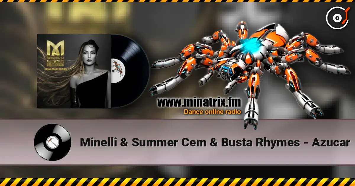 Minelli & Summer Cem & Busta Rhymes - Azucar escuchar online en alta calidad | Minatrix.FM