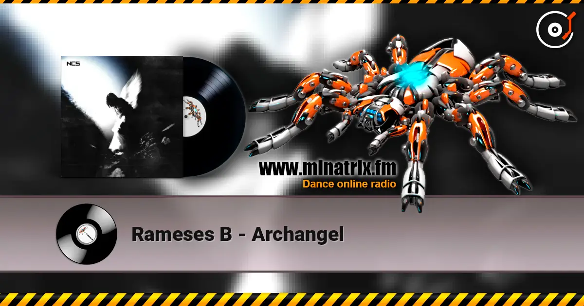 Rameses B - Archangel escuchar online en alta calidad | Minatrix.FM