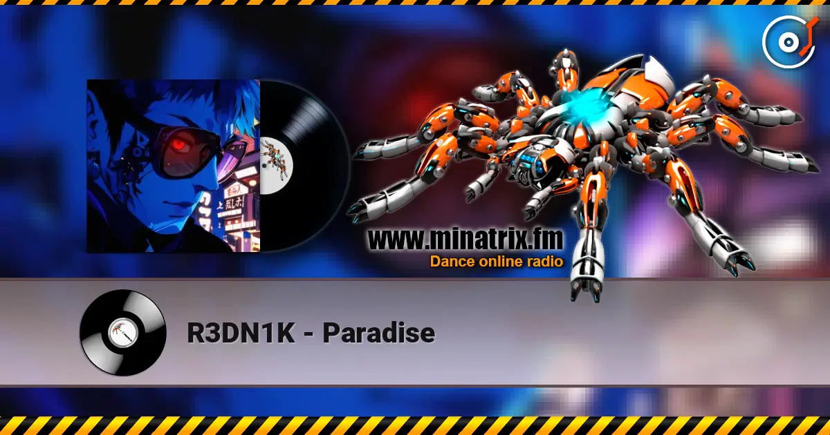 R3DN1K - Paradise escuchar online en alta calidad | Minatrix.FM