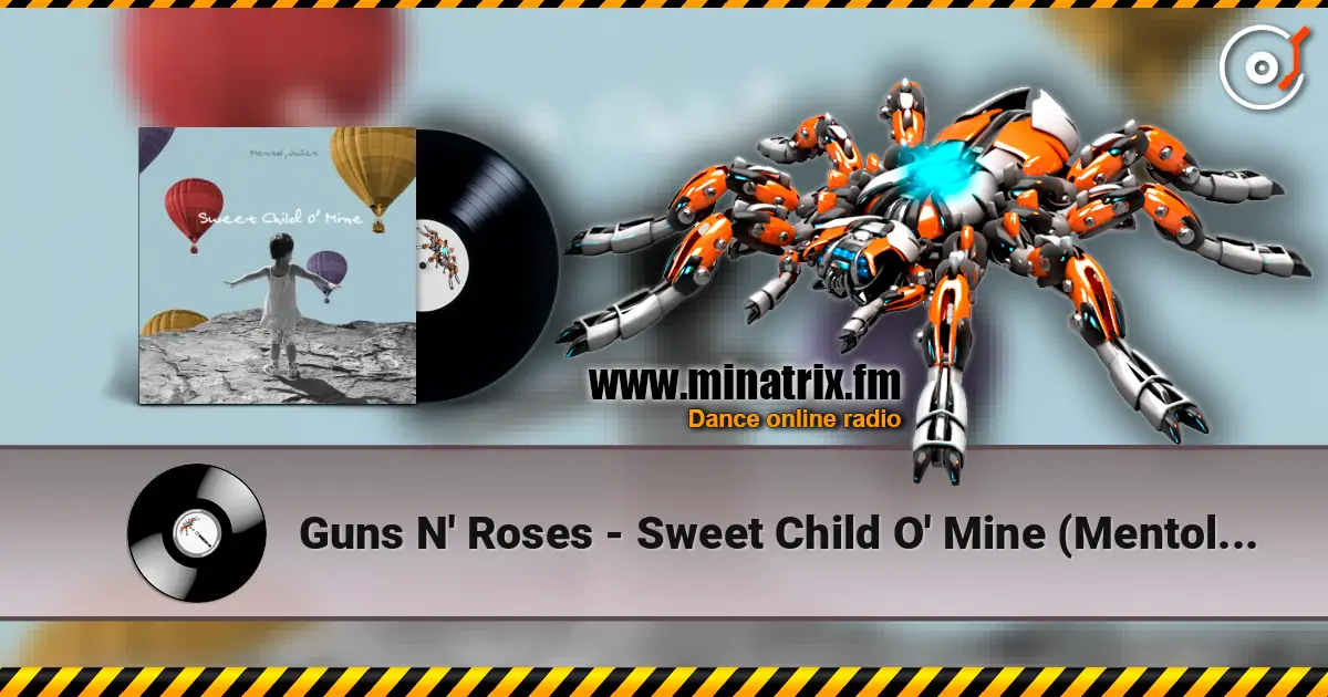 Guns N' Roses - Sweet Child O' Mine (Mentol & Juliet Cover Remix) escuchar online en alta calidad | Minatrix.FM