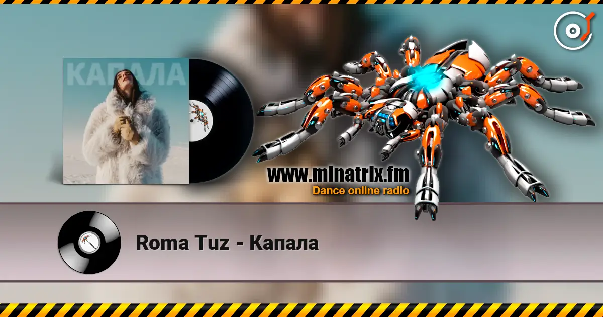 Roma Tuz - Капала escuchar online en alta calidad | Minatrix.FM