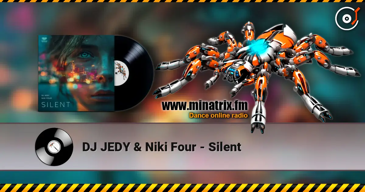 DJ JEDY & Niki Four - Silent escuchar online en alta calidad | Minatrix.FM