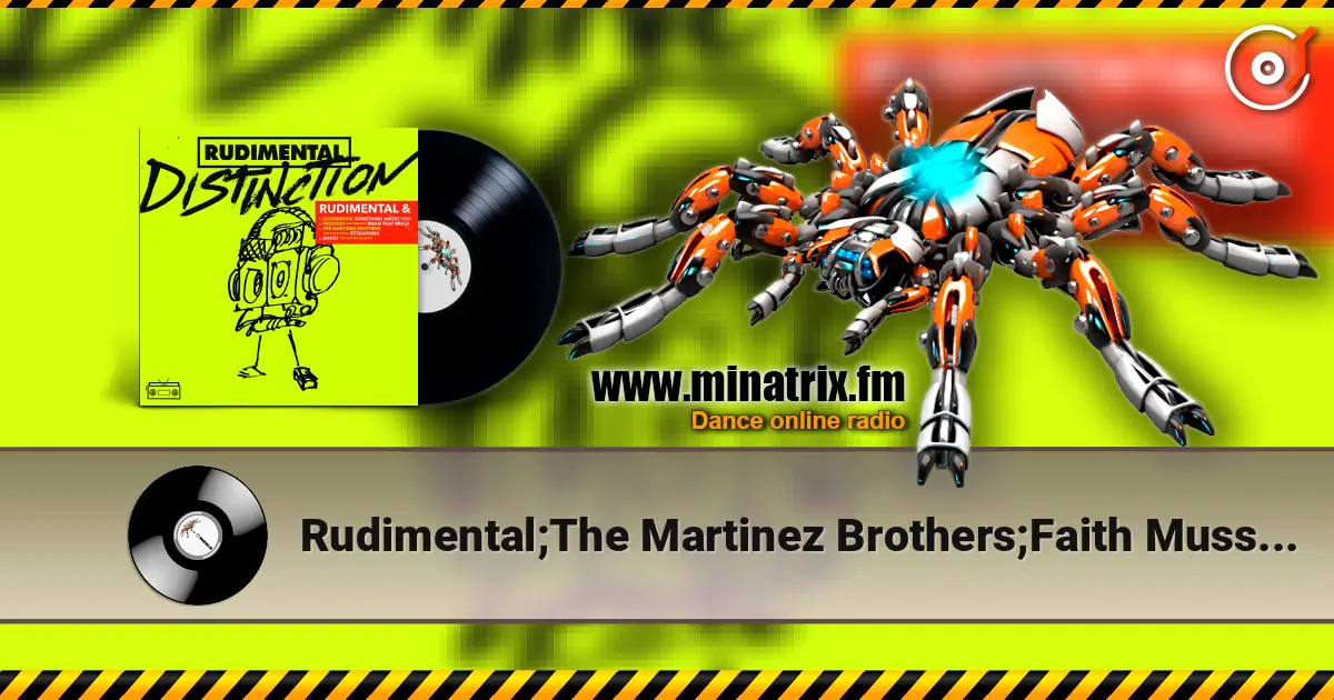 Rudimental;The Martinez Brothers;Faith Mussa - Sitigawana escuchar online en alta calidad | Minatrix.FM