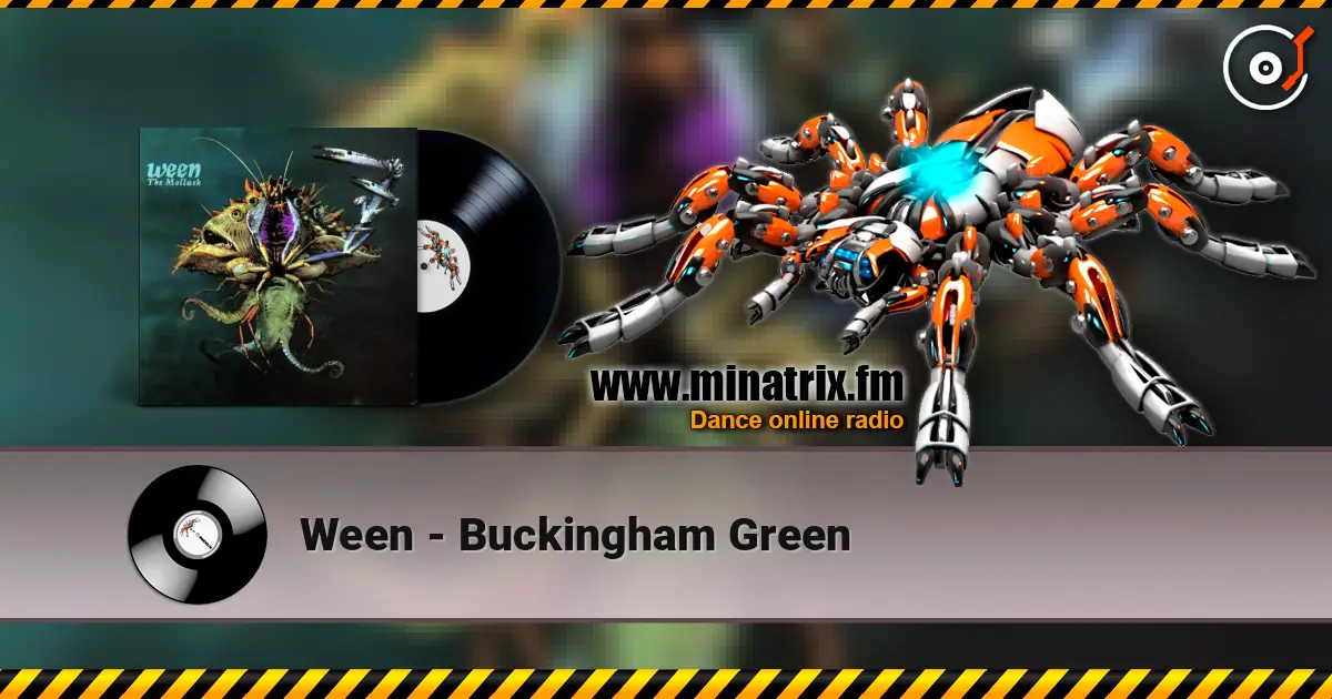 Ween - Buckingham Green escuchar online en alta calidad | Minatrix.FM