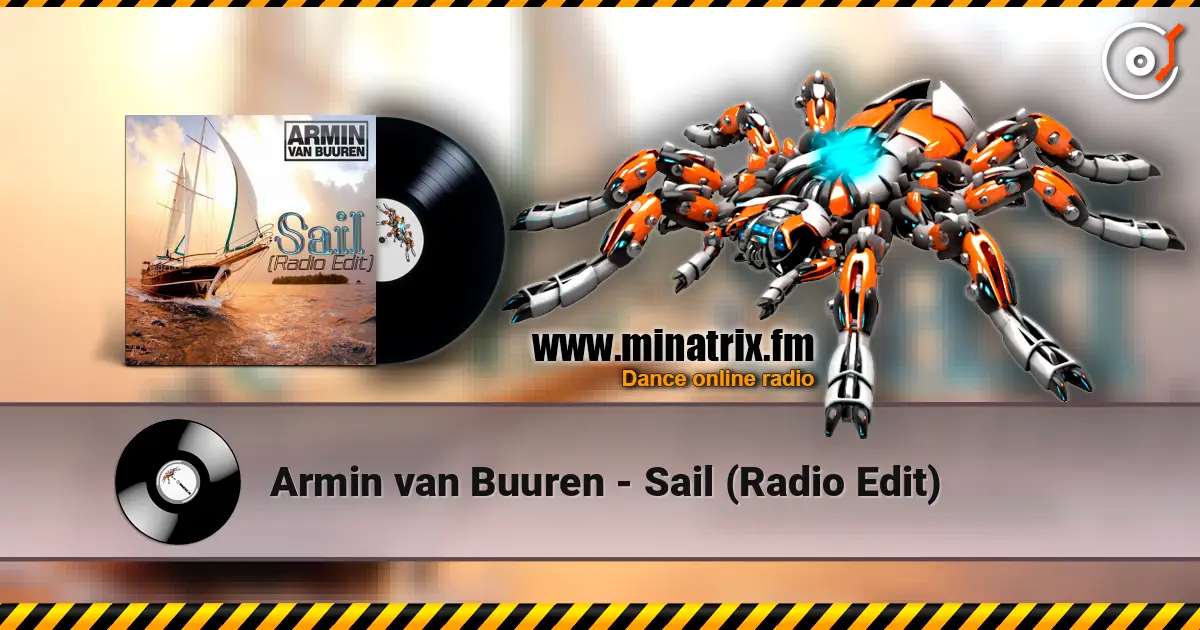 Armin van Buuren - Sail (Radio Edit) escuchar online en alta calidad | Minatrix.FM