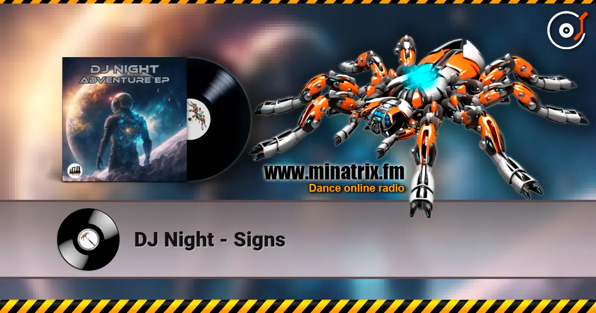 DJ Night - Signs escuchar online en alta calidad | Minatrix.FM