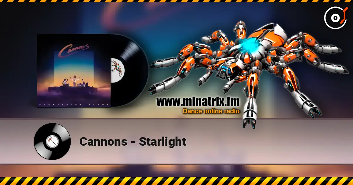 Cannons - Starlight escuchar online en alta calidad | Minatrix.FM
