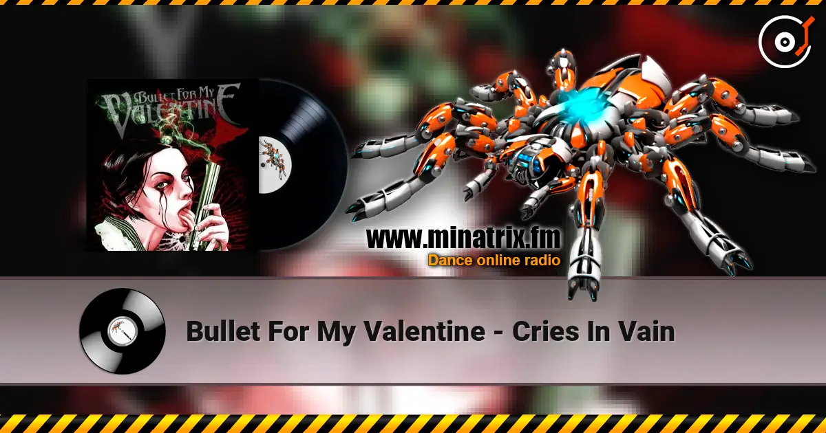 Bullet For My Valentine - Cries In Vain escuchar online en alta calidad | Minatrix.FM