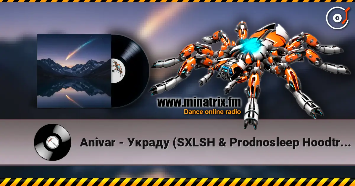 Anivar - Украду (SXLSH & Prodnosleep Hoodtrap Remix) escuchar online en alta calidad | Minatrix.FM