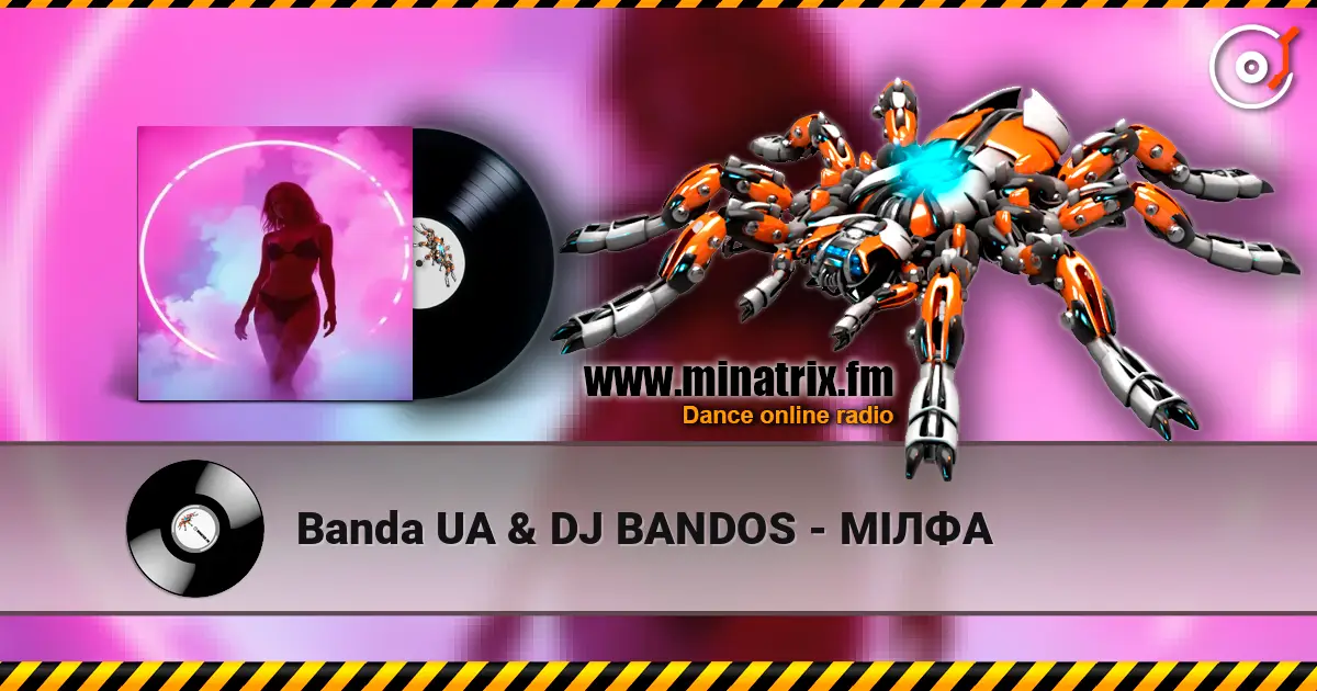 Banda UA & DJ BANDOS - МІЛФА escuchar online en alta calidad | Minatrix.FM