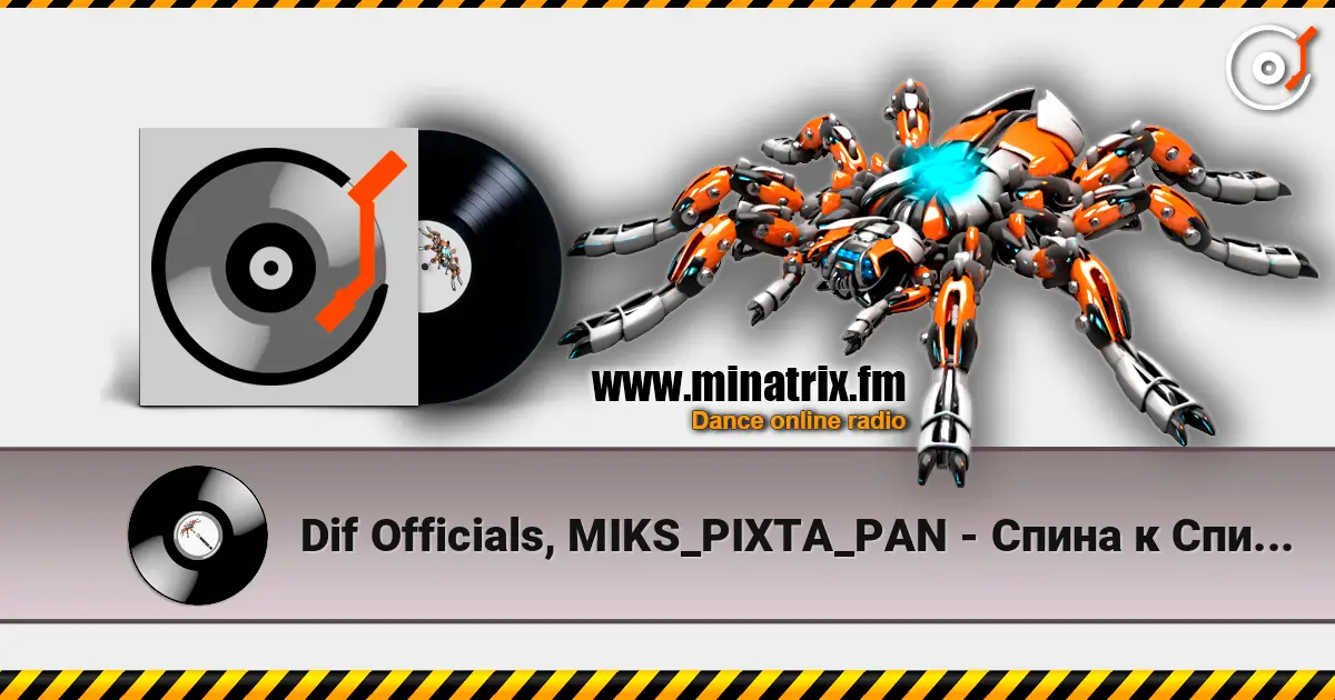 Dif Officials, MIKS_PIXTA_PAN - Спина к Спине.. escuchar online en alta calidad | Minatrix.FM