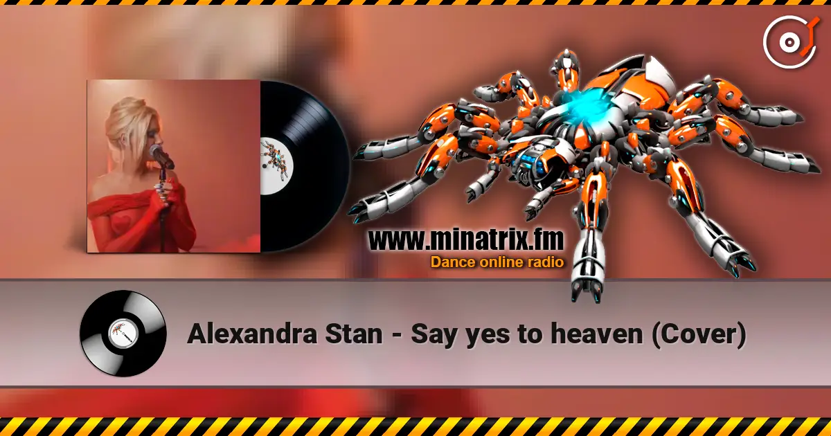 Alexandra Stan - Say yes to heaven (Cover) escuchar online en alta calidad | Minatrix.FM