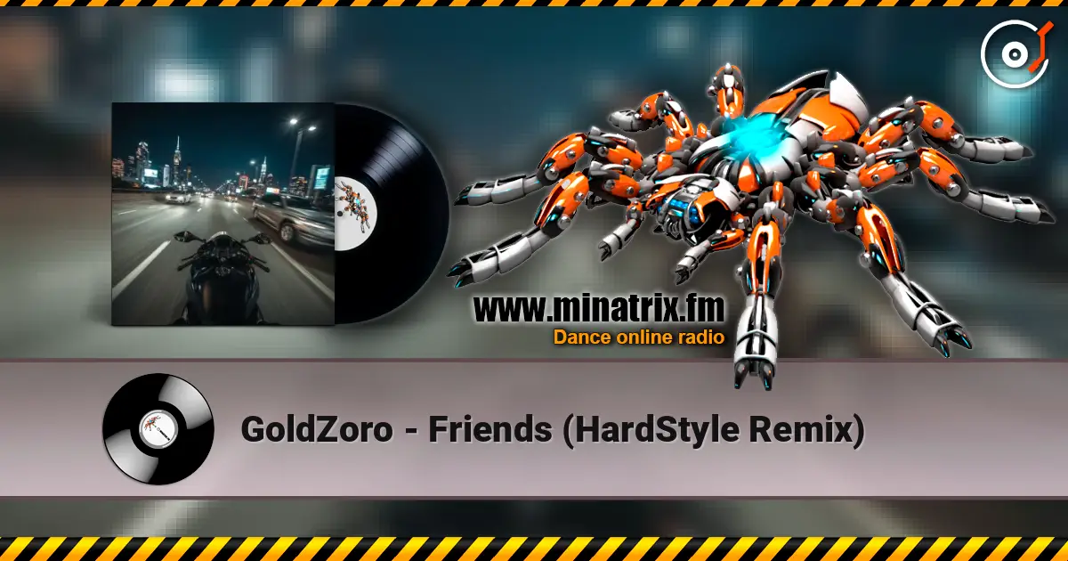 GoldZoro - Friends (HardStyle Remix) escuchar online en alta calidad | Minatrix.FM