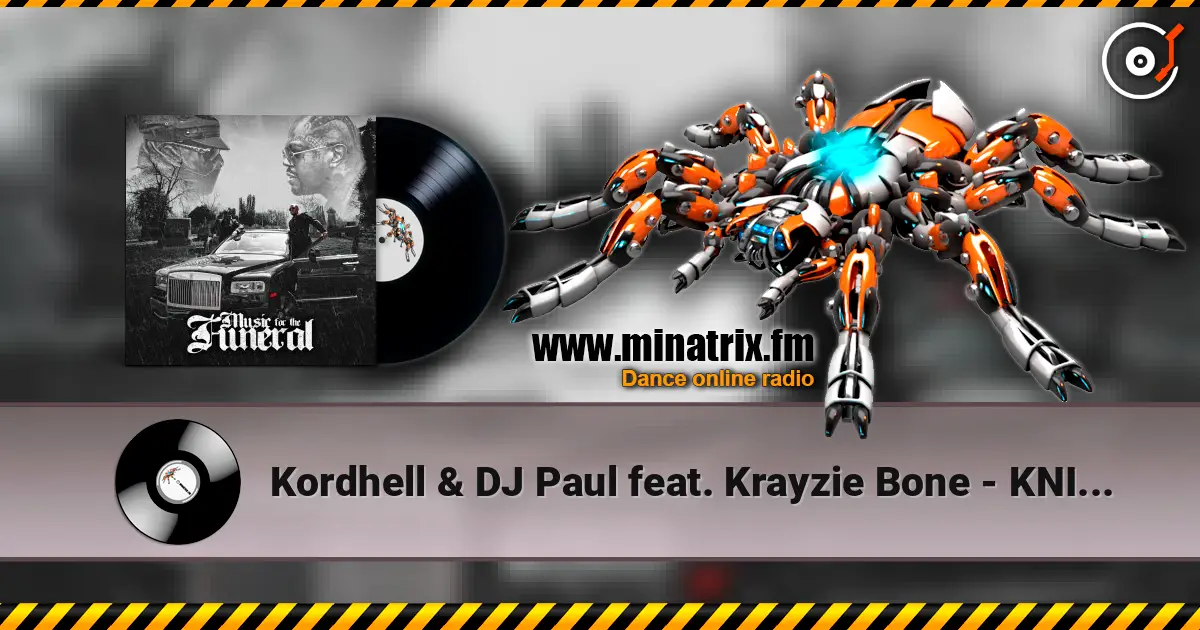 Kordhell & DJ Paul feat. Krayzie Bone - KNIGHTS escuchar online en alta calidad | Minatrix.FM