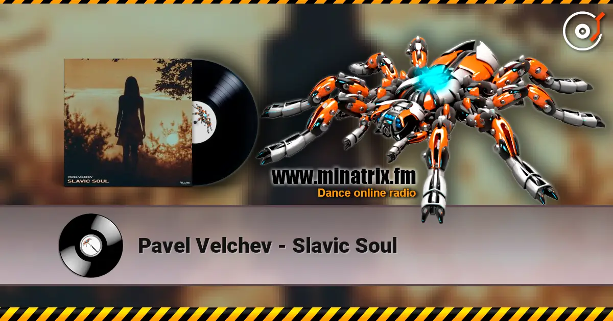 Pavel Velchev - Slavic Soul escuchar online en alta calidad | Minatrix.FM