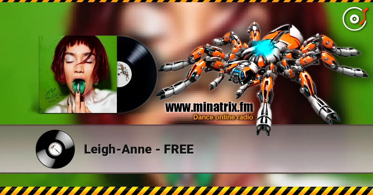 Leigh-Anne - FREE escuchar online en alta calidad | Minatrix.FM