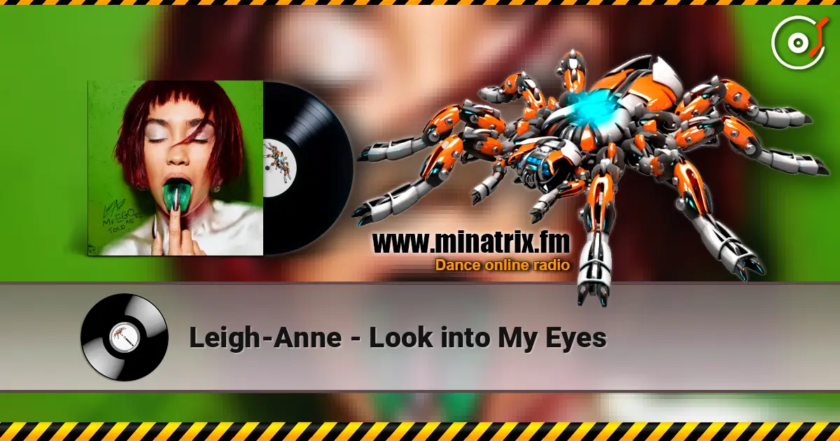 Leigh-Anne - Look into My Eyes escuchar online en alta calidad | Minatrix.FM