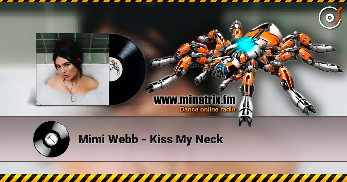 Mimi Webb - Kiss My Neck escuchar online en alta calidad | Minatrix.FM