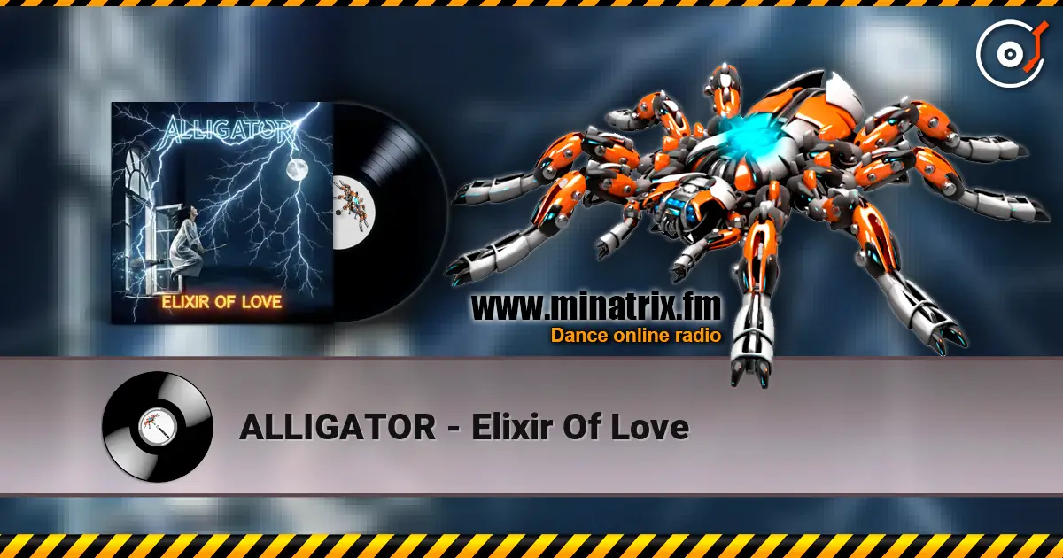 ALLIGATOR - Elixir Of Love escuchar online en alta calidad | Minatrix.FM
