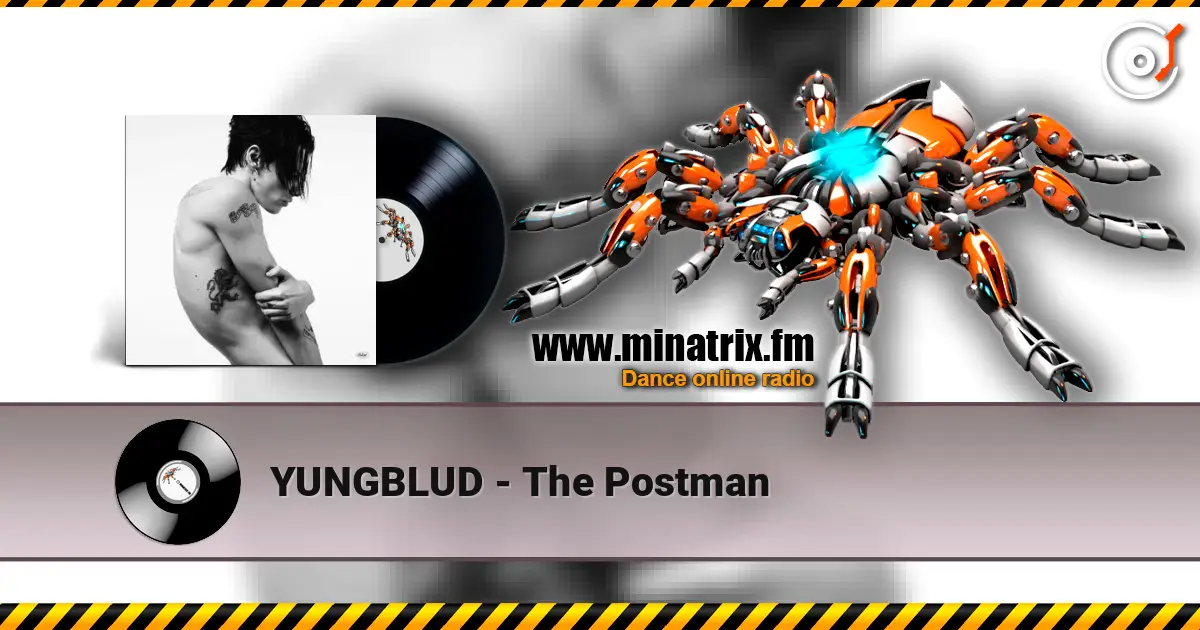 YUNGBLUD - The Postman escuchar online en alta calidad | Minatrix.FM