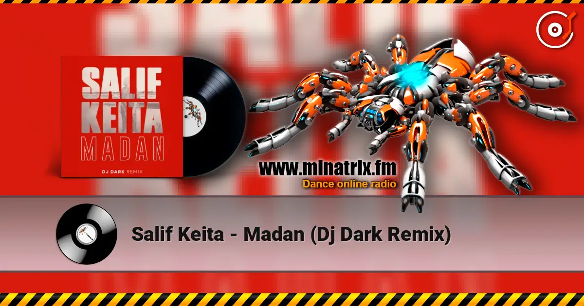 Salif Keita - Madan (Dj Dark Remix) escuchar online en alta calidad | Minatrix.FM