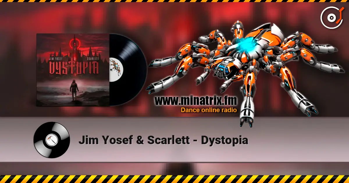 Jim Yosef & Scarlett - Dystopia escuchar online en alta calidad | Minatrix.FM