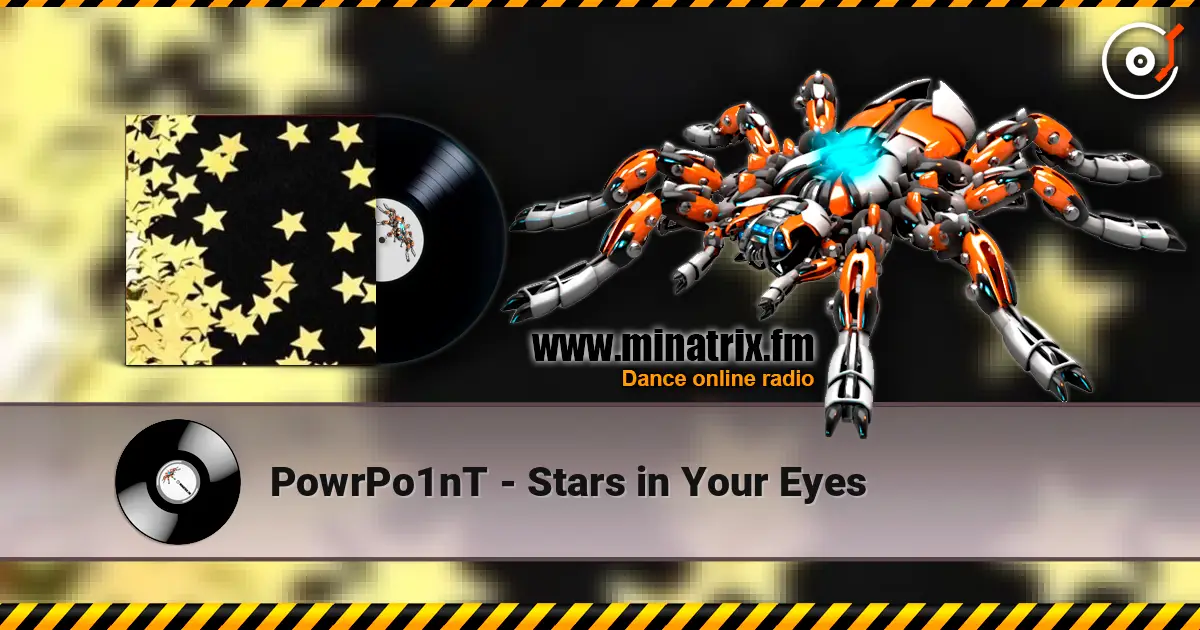 PowrPo1nT - Stars in Your Eyes escuchar online en alta calidad | Minatrix.FM
