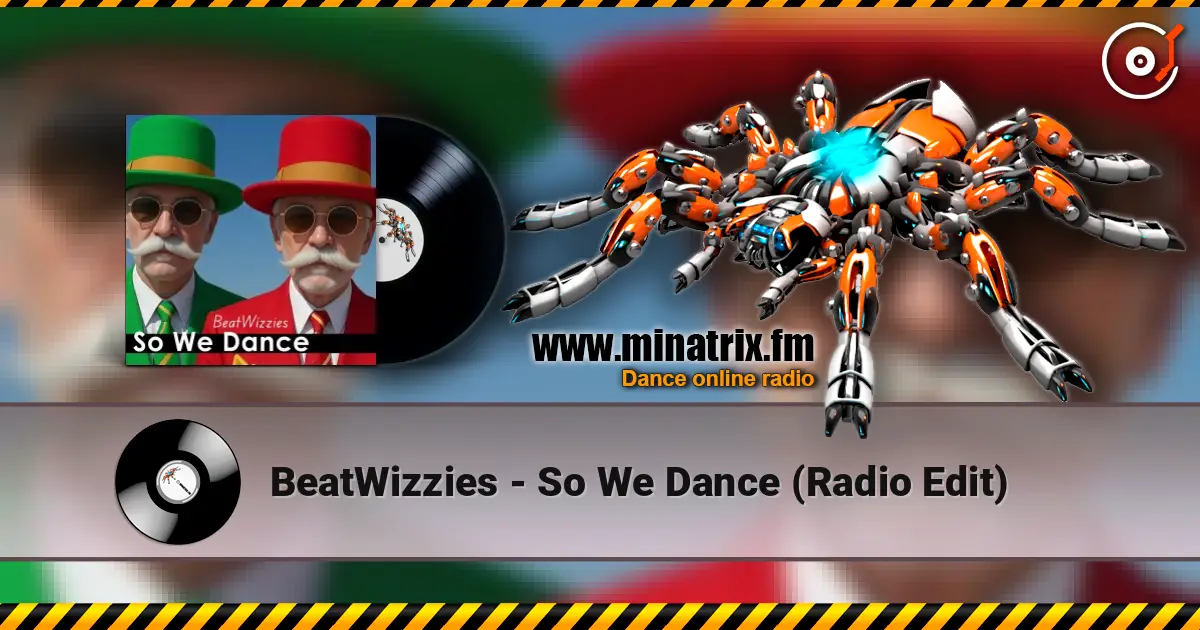 BeatWizzies - So We Dance (Radio Edit) escuchar online en alta calidad | Minatrix.FM