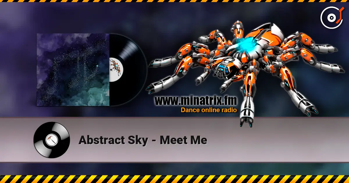 Abstract Sky - Meet Me escuchar online en alta calidad | Minatrix.FM