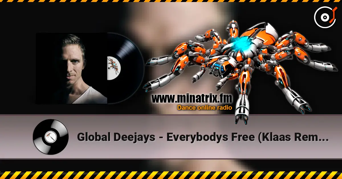 Global Deejays - Everybodys Free (Klaas Remix) escuchar online en alta calidad | Minatrix.FM