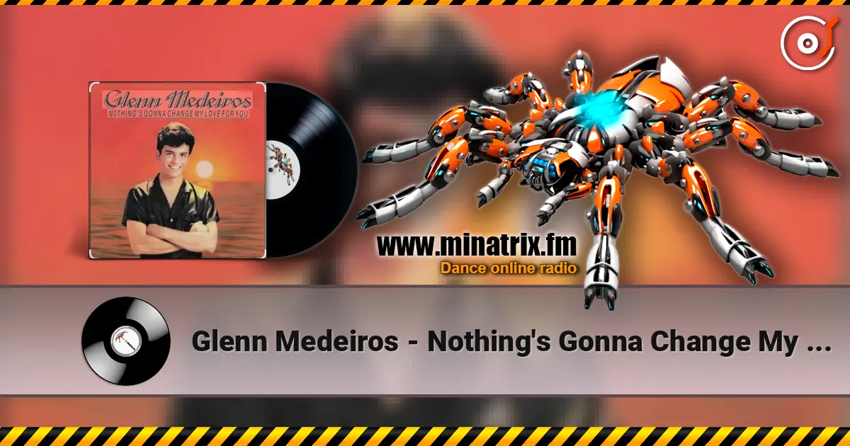 Glenn Medeiros - Nothing's Gonna Change My Love For You escuchar online en alta calidad | Minatrix.FM