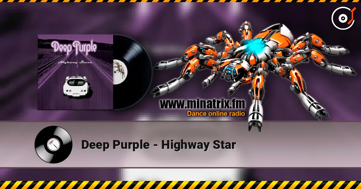 Deep Purple - Highway Star escuchar online en alta calidad | Minatrix.FM