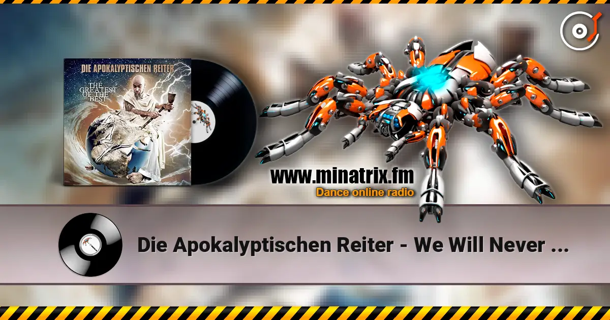 Die Apokalyptischen Reiter - We Will Never Die escuchar online en alta calidad | Minatrix.FM