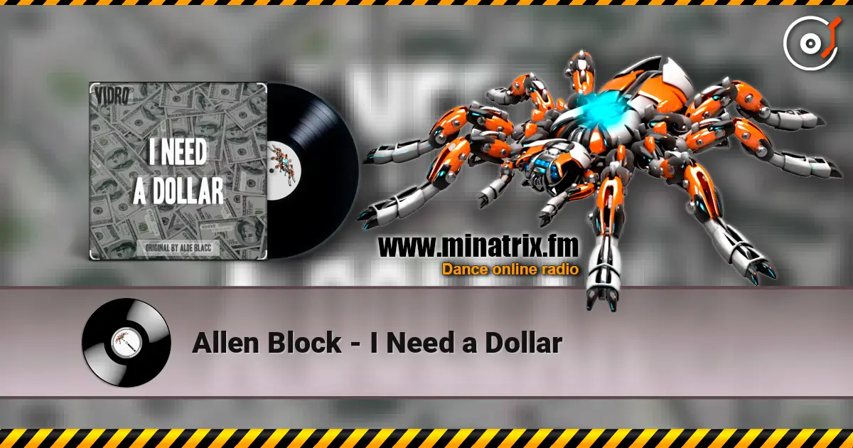 Allen Block - I Need a Dollar escuchar online en alta calidad | Minatrix.FM