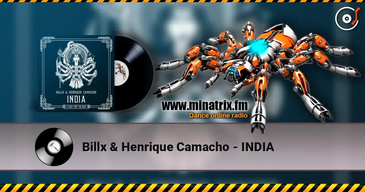 Billx & Henrique Camacho - INDIA escuchar online en alta calidad | Minatrix.FM