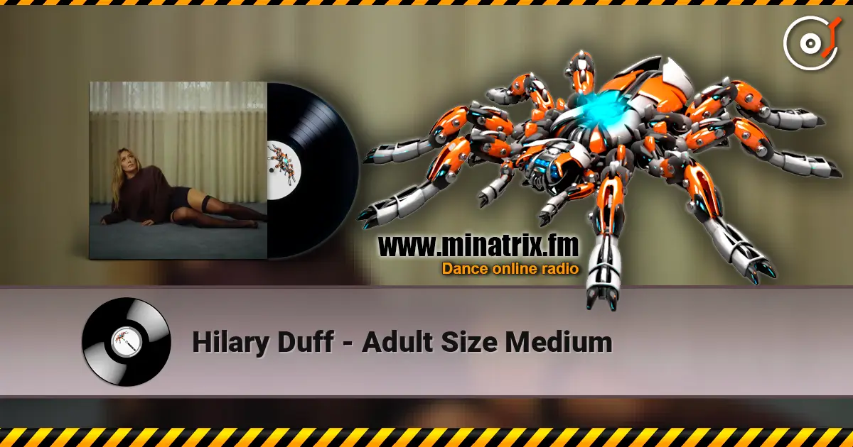 Hilary Duff - Adult Size Medium escuchar online en alta calidad | Minatrix.FM