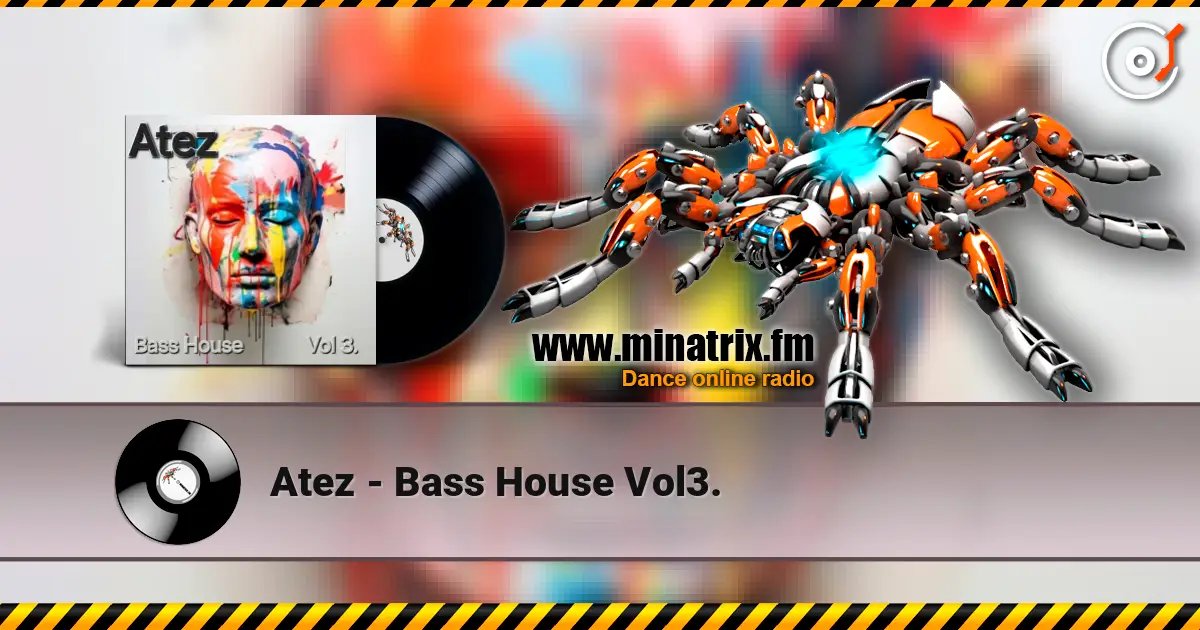 Atez - Bass House Vol3. escuchar online en alta calidad | Minatrix.FM