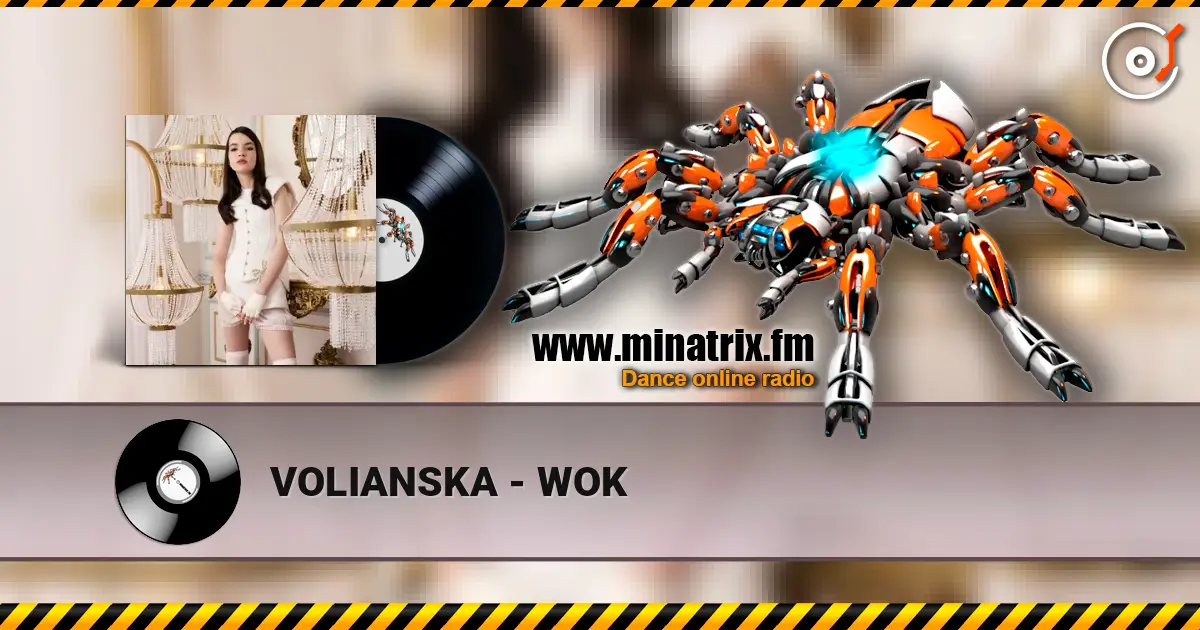 VOLIANSKA - WOK escuchar online en alta calidad | Minatrix.FM